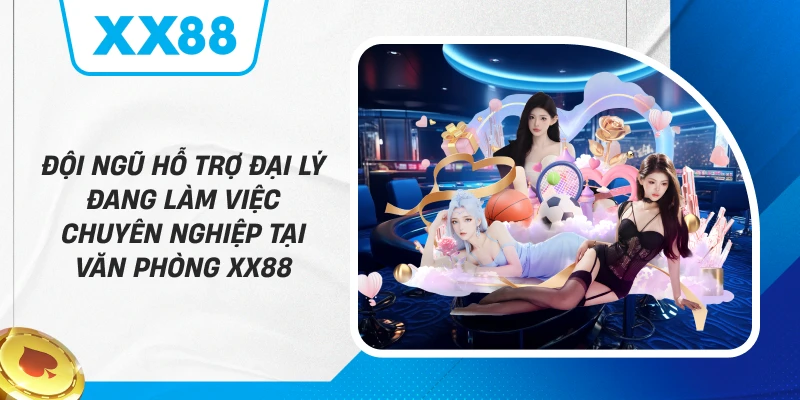 Đội ngũ hỗ trợ đại lý đang làm việc chuyên nghiệp tại văn phòng XX88